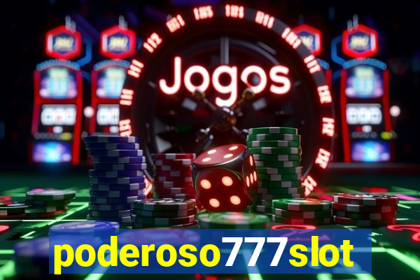 poderoso777slots