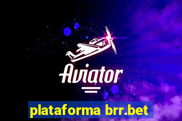 plataforma brr.bet