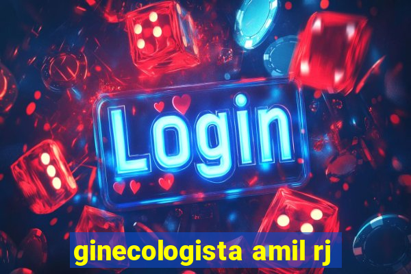 ginecologista amil rj