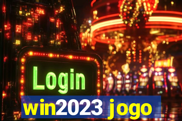win2023 jogo