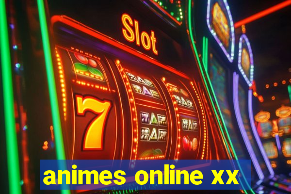 animes online xx