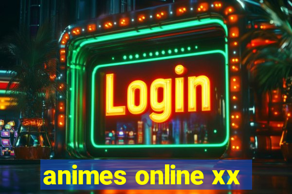 animes online xx