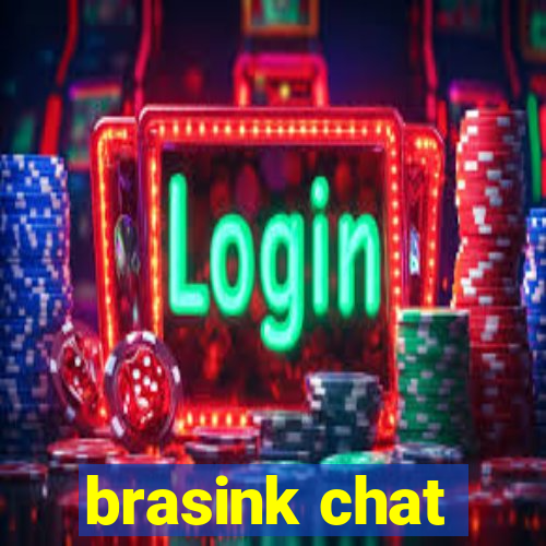 brasink chat