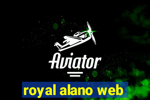 royal alano web