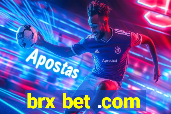brx bet .com