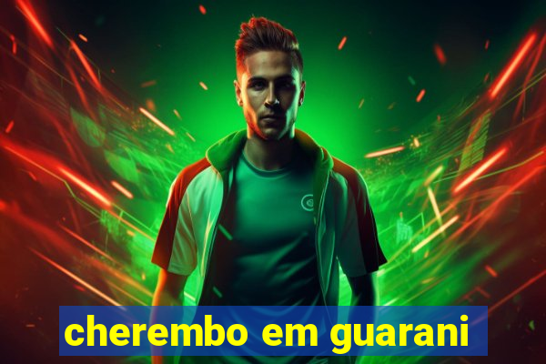 cherembo em guarani
