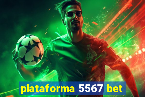 plataforma 5567 bet