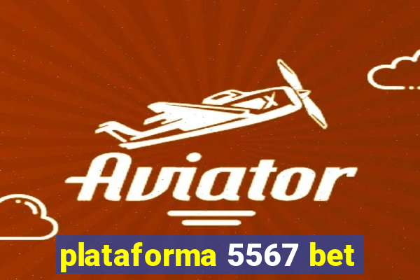 plataforma 5567 bet