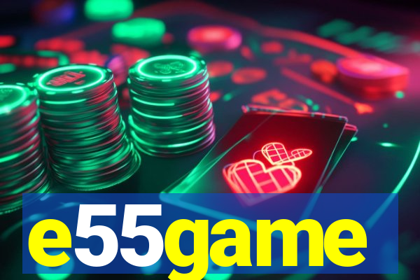 e55game