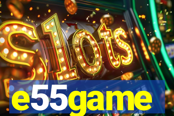 e55game