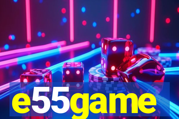 e55game
