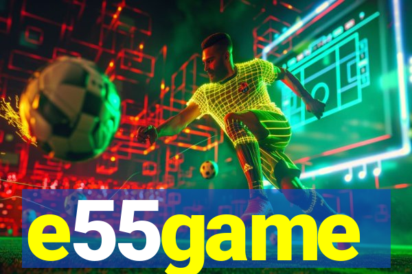 e55game