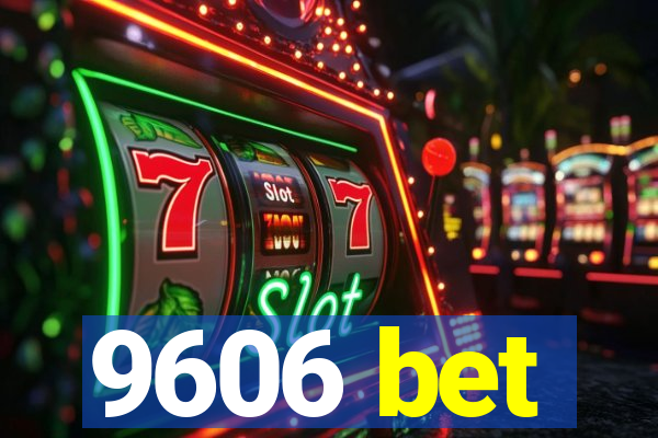 9606 bet