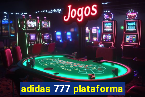 adidas 777 plataforma