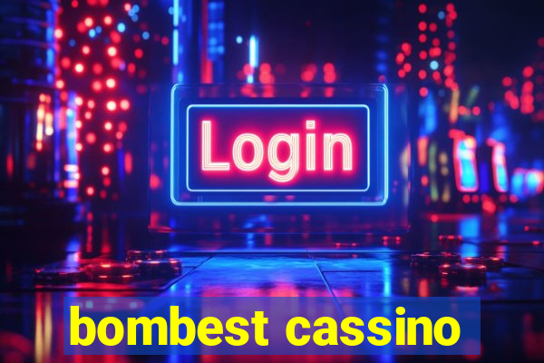 bombest cassino