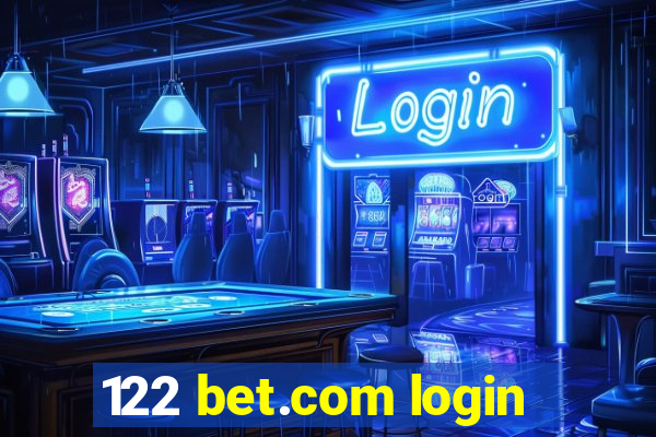 122 bet.com login