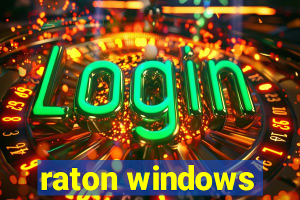 raton windows