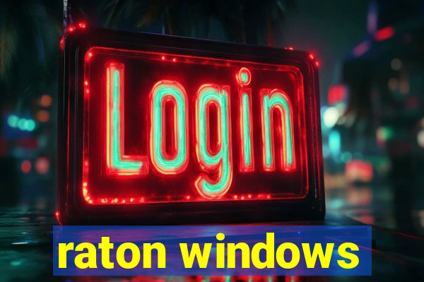 raton windows