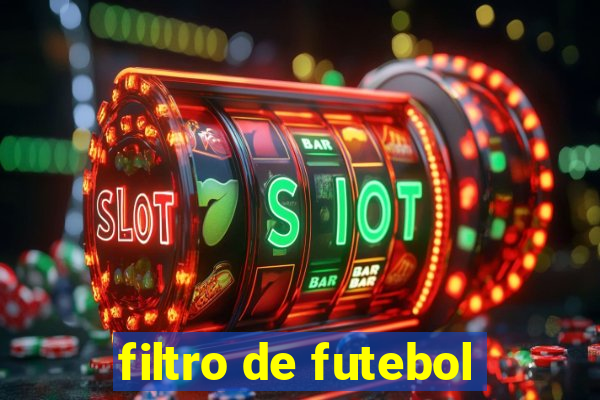 filtro de futebol