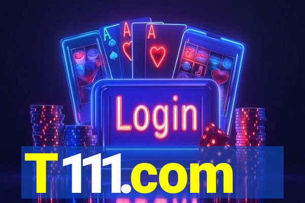 T111.com