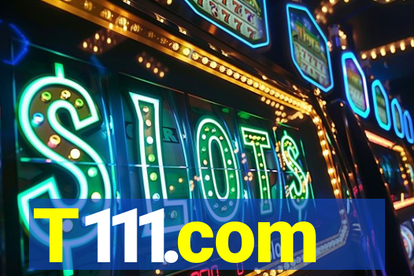 T111.com