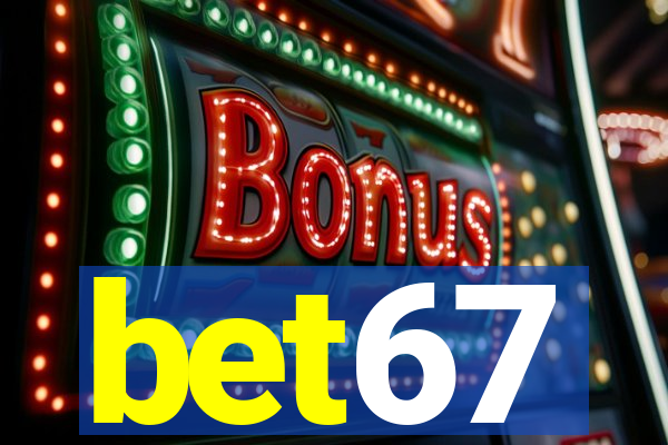 bet67