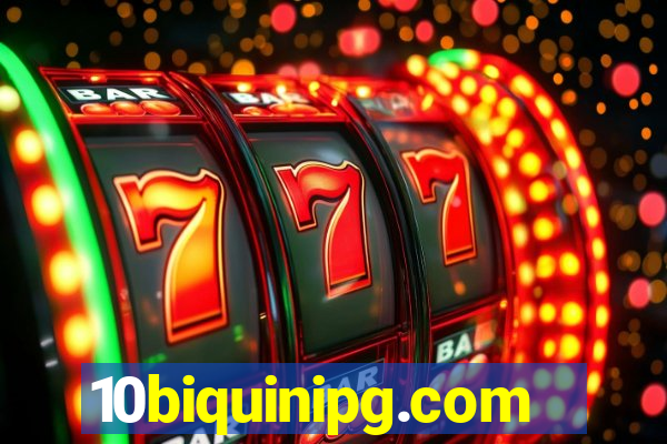 10biquinipg.com