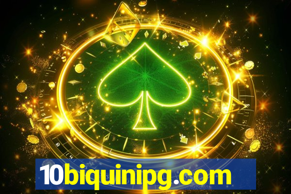 10biquinipg.com