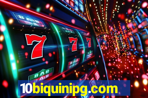 10biquinipg.com