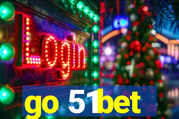 go 51bet