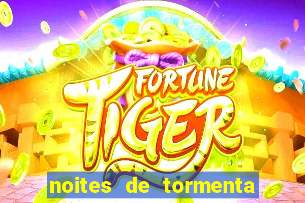 noites de tormenta filme completo dublado