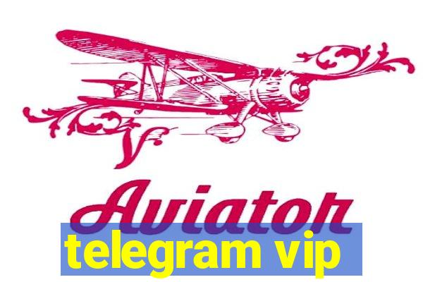 telegram vip