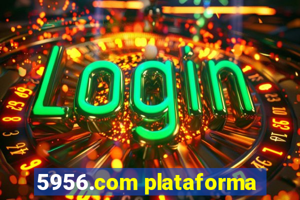 5956.com plataforma