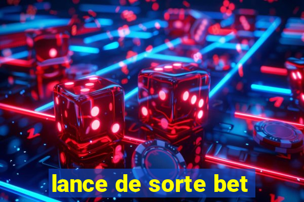 lance de sorte bet