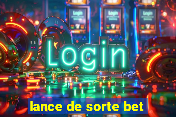 lance de sorte bet