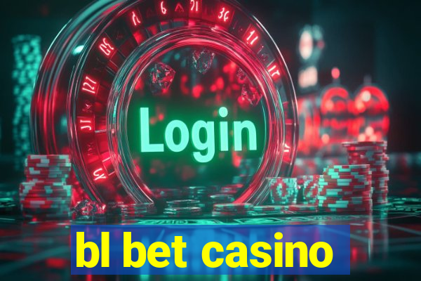 bl bet casino