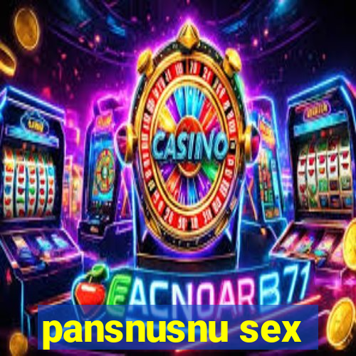 pansnusnu sex
