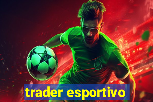 trader esportivo
