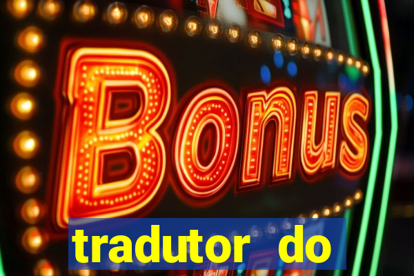 tradutor do portugues para tupi guarani