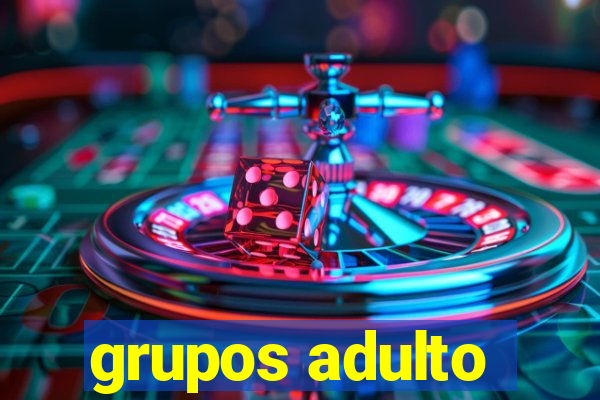grupos adulto