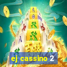 ej cassino 2