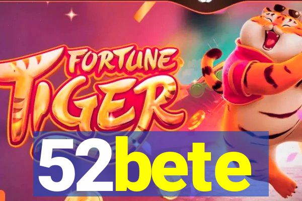 52bete