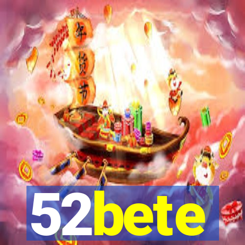 52bete