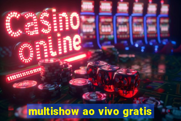 multishow ao vivo gratis