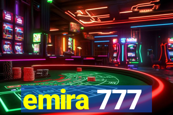 emira 777