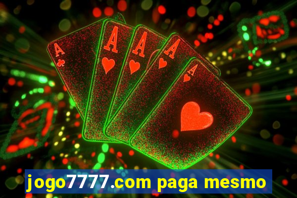 jogo7777.com paga mesmo