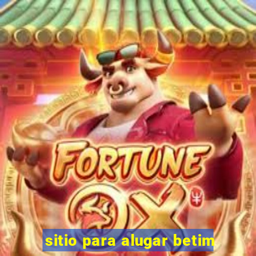 sitio para alugar betim