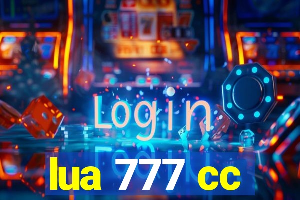 lua 777 cc