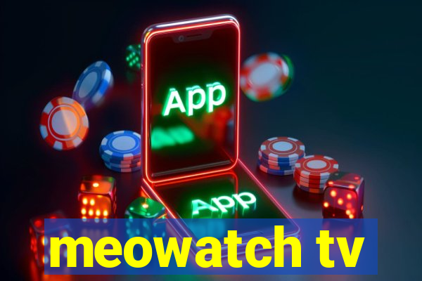 meowatch tv