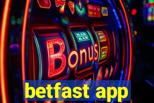 betfast app